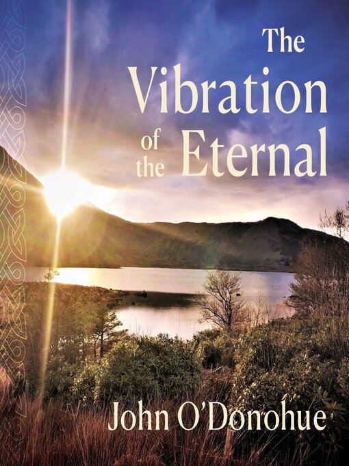 Title details for The Vibration of the Eternal by John O'Donohue - Available